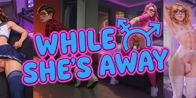 While She’s Away (Femboy) cover 1.0 – Others adult game by Secreto Games free download