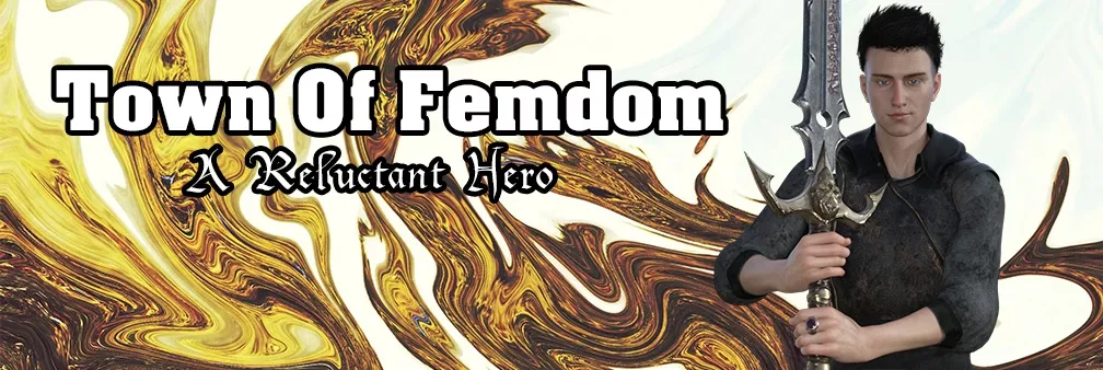 Town of Femdom – A Reluctant Hero cover 0.39 – Ren'Py adult game by jinjonkun/JonKunGames free download