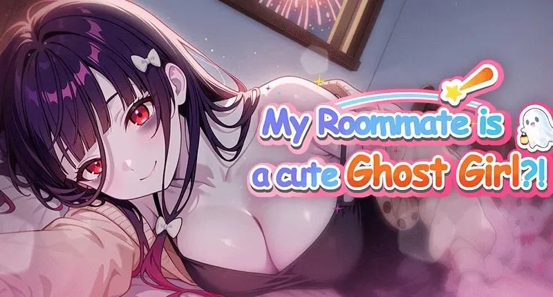 My Roommate Is a Cute Ghost Girl!? cover 1.01.36 st – Unity adult game by Sugar Rush free download
