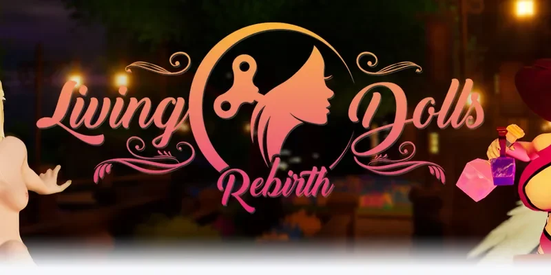 Living Dolls: Rebirth cover 4.10.9 – Unreal Engine adult game by Lewd_Studio free download