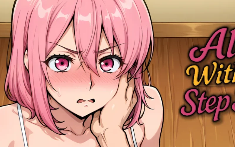 Alone With my StepSister cover 1.0 – Ren'Py adult game by Naughty Narratives free download