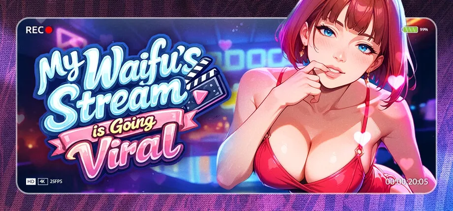 My Waifu’s Stream Is Going Viral cover 1.0 – Unity adult game by Lewd Star free download