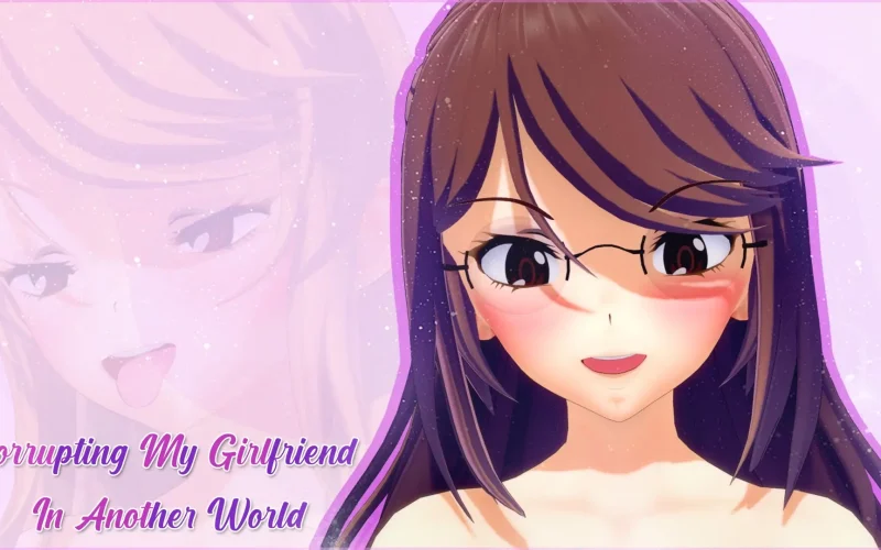 Corrupting My Girlfriend in Another World cover 1.4.1 – Ren'Py adult game by R1leyD4rk free download
