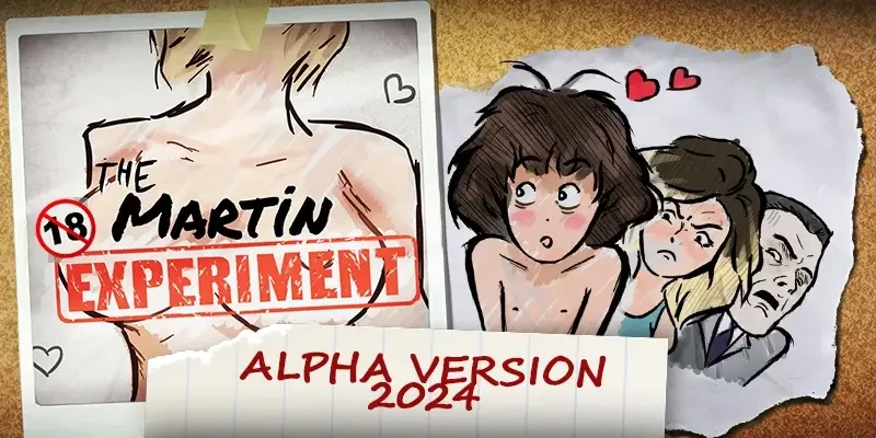 The Martin Experiment cover Alpha - 2026.05.23 – Ren'Py adult game by The Martin Experiment free download