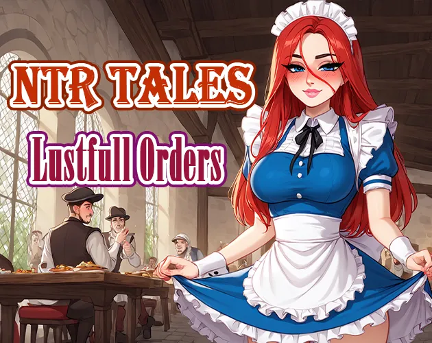 NTR Tales – Lustful Orders cover 2026-05-22 – RPGM adult game by Naughty Arcade Studio free download