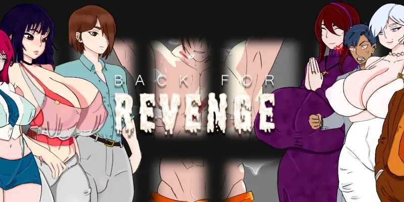 Back for Revenge cover 0.5 – Ren'Py adult game by IXEMANIN free download