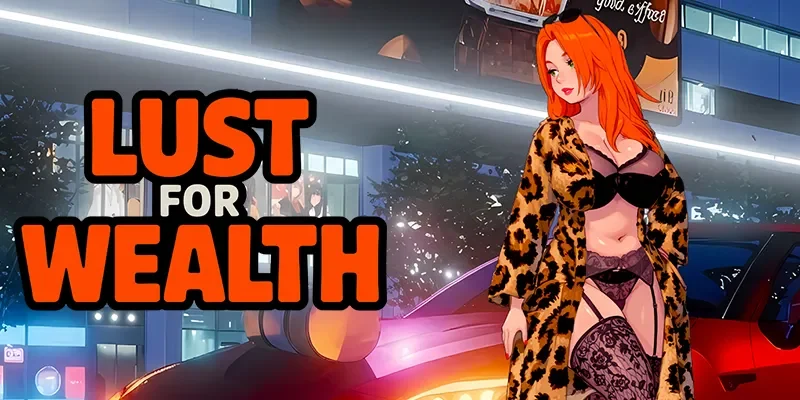 Lust for Wealth cover 0.4 Public – Ren'Py adult game by HotGameDev free download