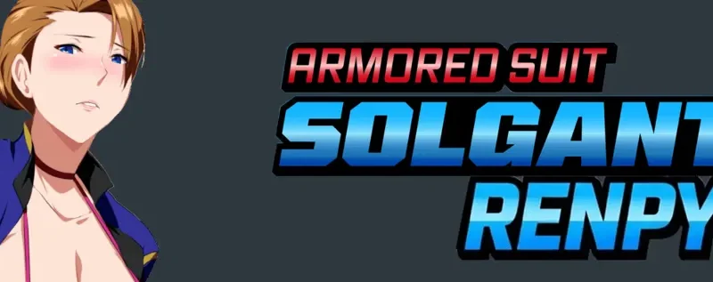 Armored Suit Solgante – Unofficial Ren’Py Port Modded cover 0.2 – Ren'Py adult game by Patreon free download