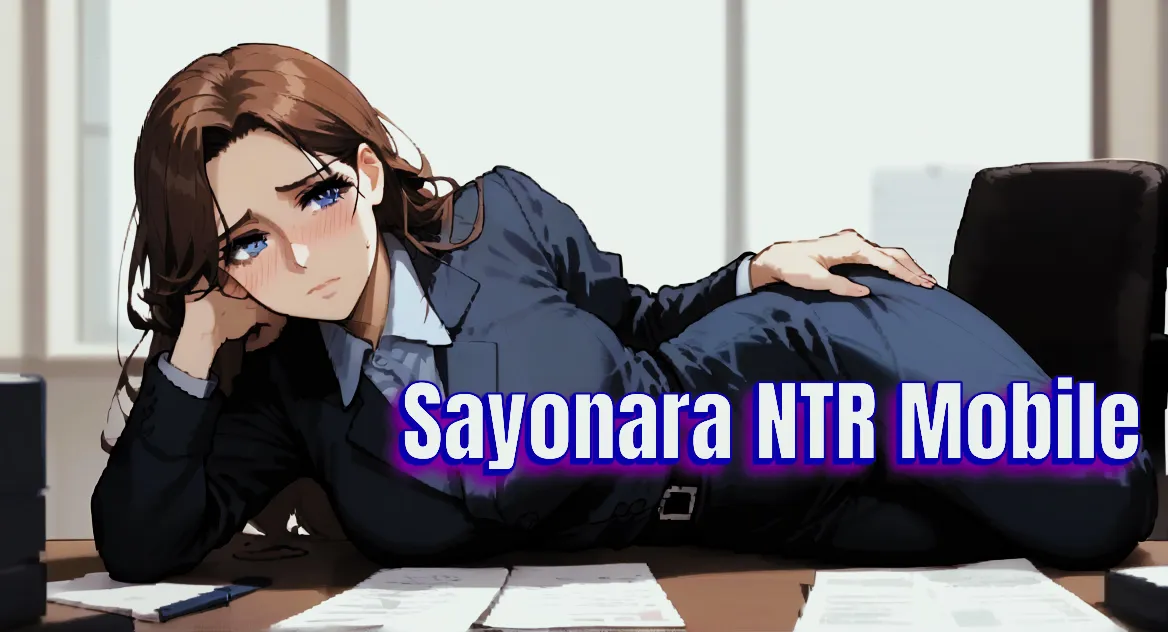 Sayonara NTR Mobile gameplay screenshot 3 (Ren'Py adult game) by PresidentNTR – free download