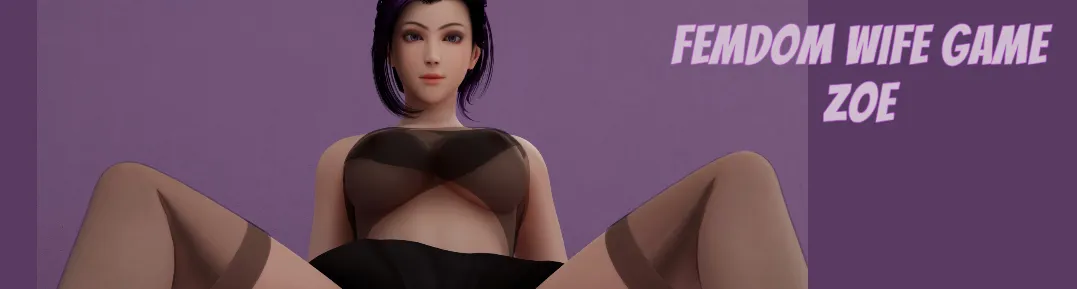 Femdom Wife Game – Zoe gameplay screenshot 1 (Unity adult game) by FemdomWifeGame – free download