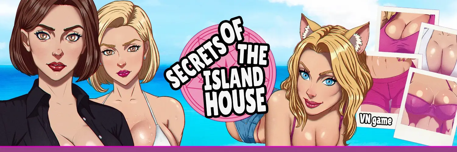 Secrets of the Island House cover 0.02.02b – Ren'Py adult game by Madlust Lewdart free download