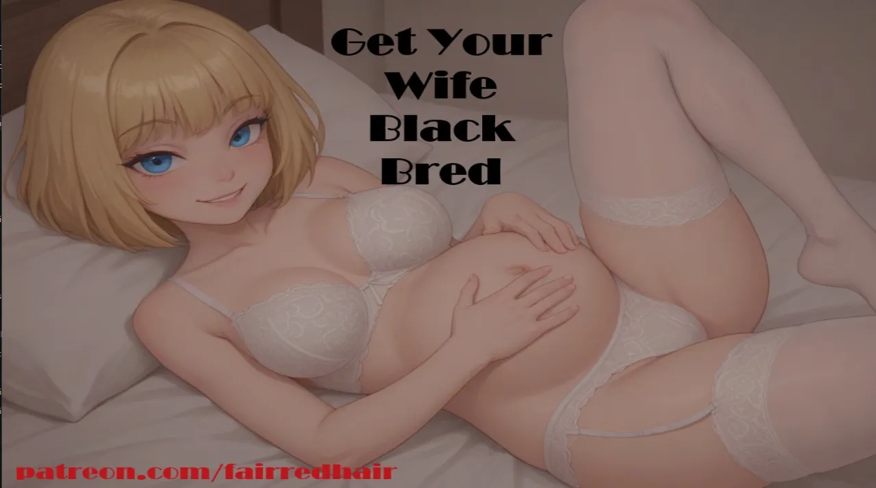 Get Your Wife Black Bred cover 1.06 – Others adult game by FairRedHair free download
