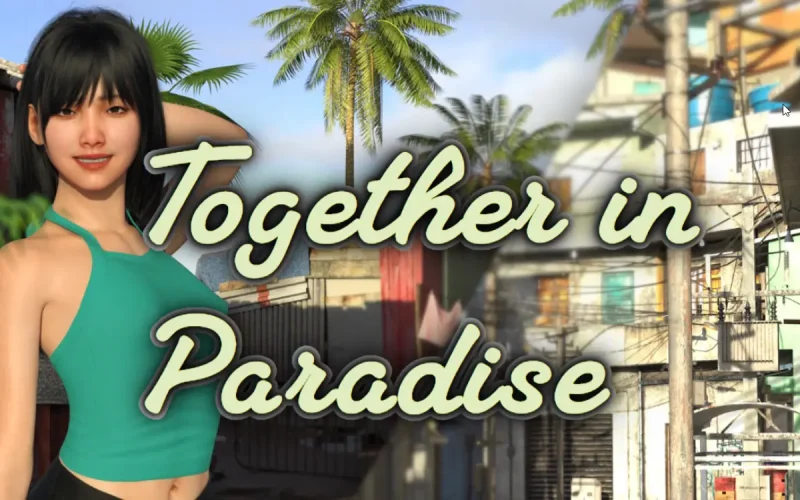 Together in Paradise cover 0.32f – Ren'Py adult game by Lumi Games free download