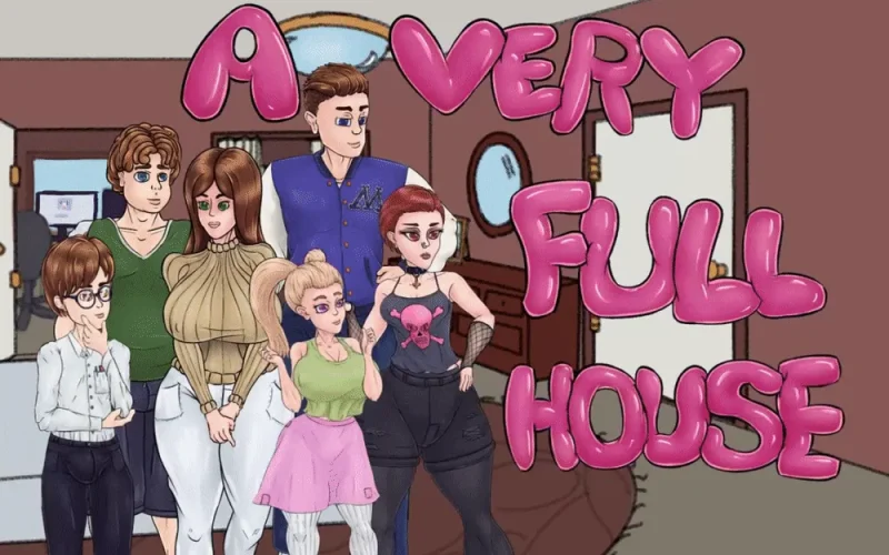 A Very Full House cover 0.39.6 – Ren'Py adult game by MetaMira free download
