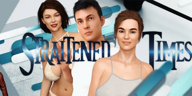 Straitened Times cover 0.70.1 – Ren'Py adult game by HRelease free download