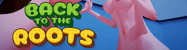 Back to the Roots cover 0.49a Public – Ren'Py adult game by The Priceless Beam free download