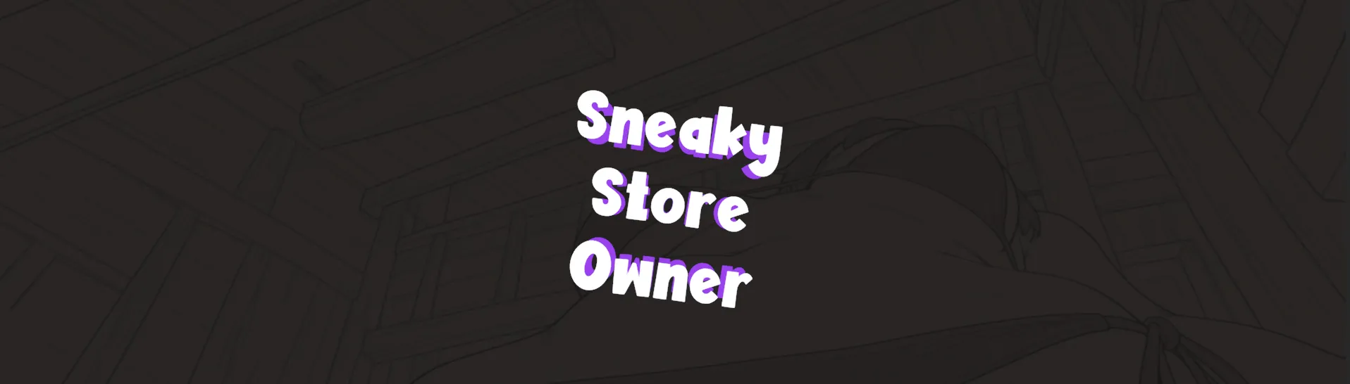 Sneaky Store Owner cover 0.01-early – Unity adult game by NukeGH05T free download