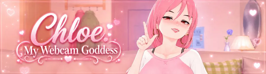 Chloe: My Webcam Goddess cover 0.1 – Ren'Py adult game by LeraMor free download
