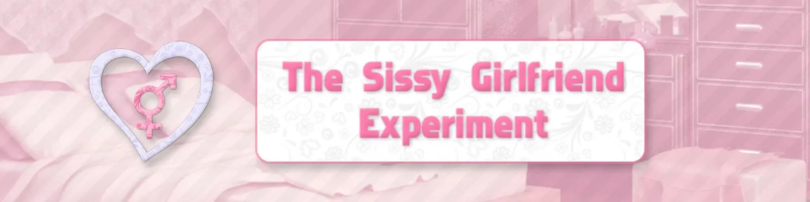 The Sissy Girlfriend Experiment cover 0.14.7 – HTML adult game by jammye.jones TFGamesSite free download
