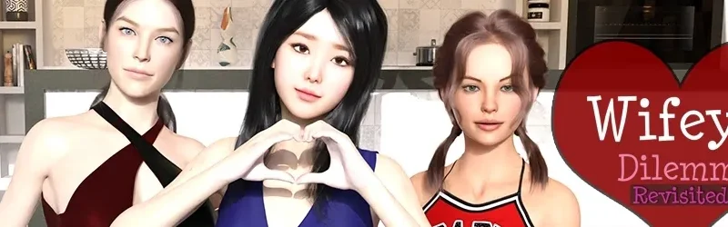 Wifey’s Dilemma Revisited cover 0.93.3 – Ren'Py adult game by 3Diddly Games free download