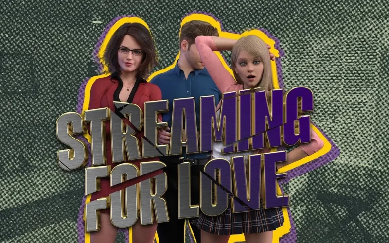 Streaming for Love cover 0.15 Public – Others adult game by Love-Joint free download