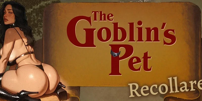 The Goblin’s Pet – Recollared cover Chapter 5 – HTML adult game by Aphrodite free download