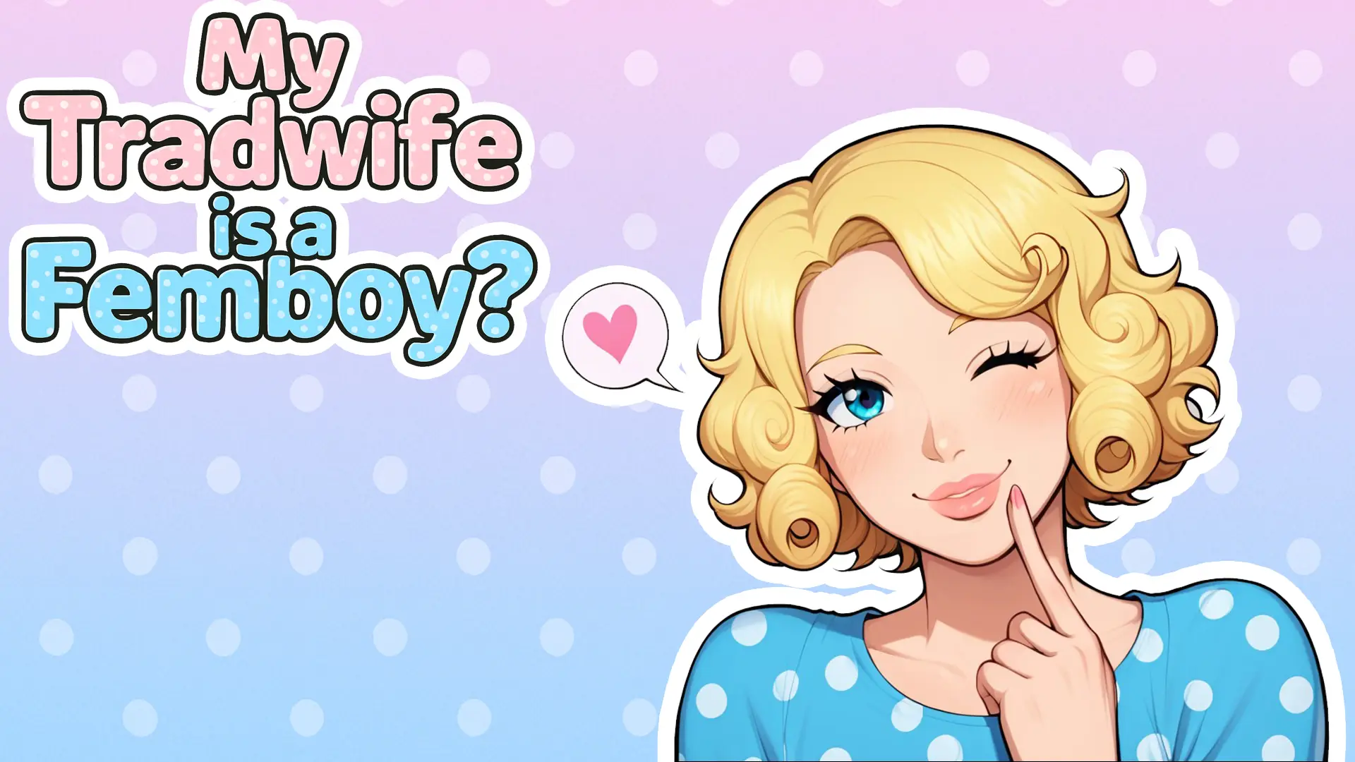 My Tradwife Is a Femboy? cover Chapter 5 Free – Ren'Py adult game by Bonkcade free download