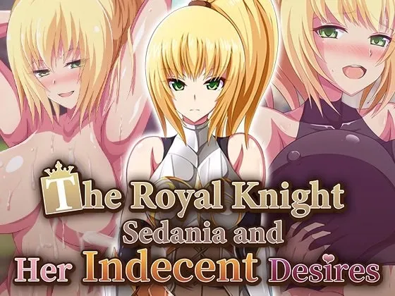 The Royal Knight Sedania and Her Indecent Desires cover Final – RPGM adult game by IOLITE (アイオライト) free download