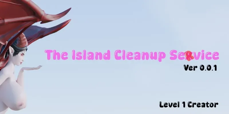 The Island Cleanup Service cover 0.0.1.1 – Unreal Engine adult game by Level1Creator free download